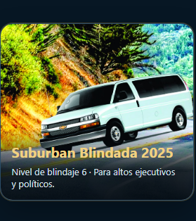 Suburban Blindada 2025 · Nivel de blindaje 6 · Para altos ejecutivos y políticos